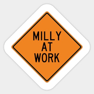 Milly at Work Funny Warning Sign Sticker